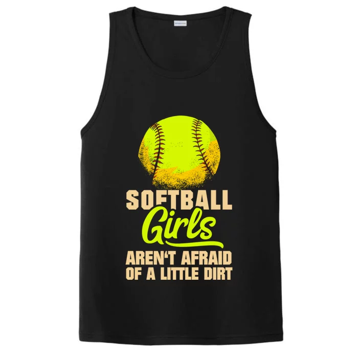 Softball Aren't Afraid Of A Little Dirt Sport Gift Performance Tank