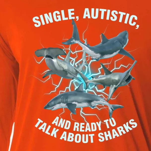 Single Autistic And Ready To Talk About Sharks Cooling Performance Long Sleeve Crew