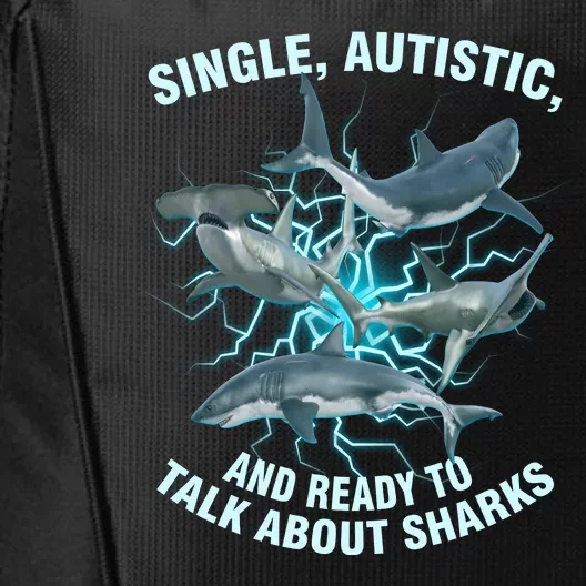 Single Autistic And Ready To Talk About Sharks City Backpack