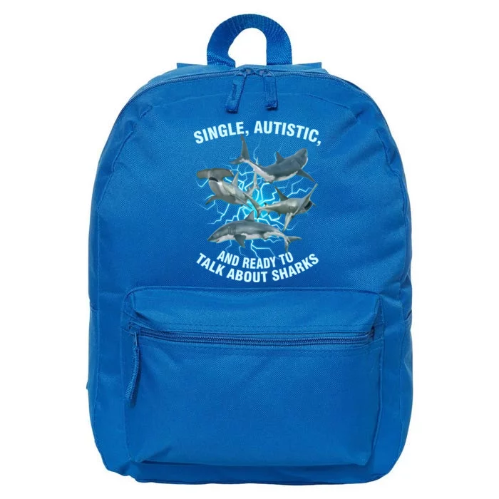 Single Autistic And Ready To Talk About Sharks 16 in Basic Backpack