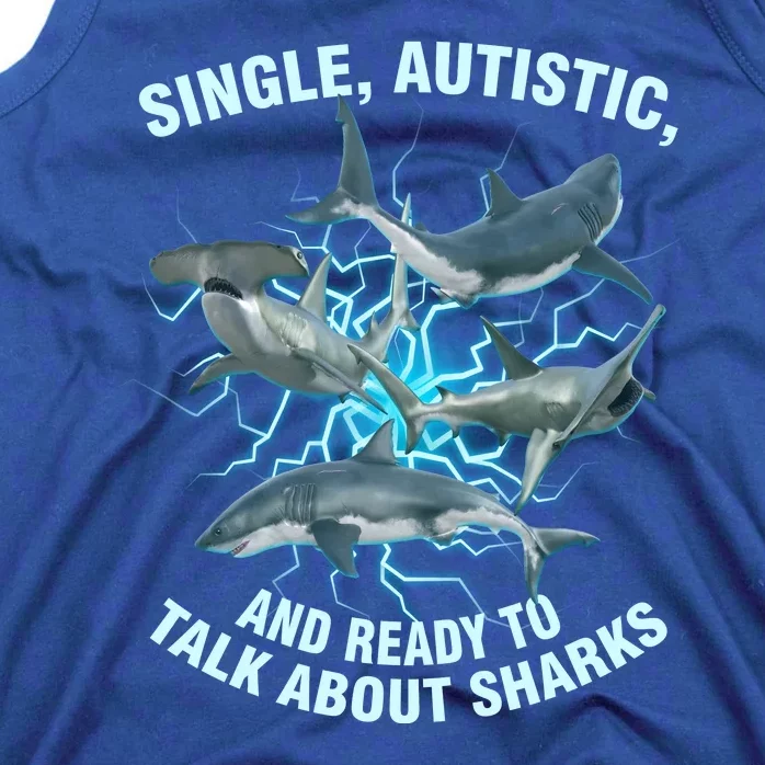 Single Autistic And Ready To Talk About Sharks Tank Top