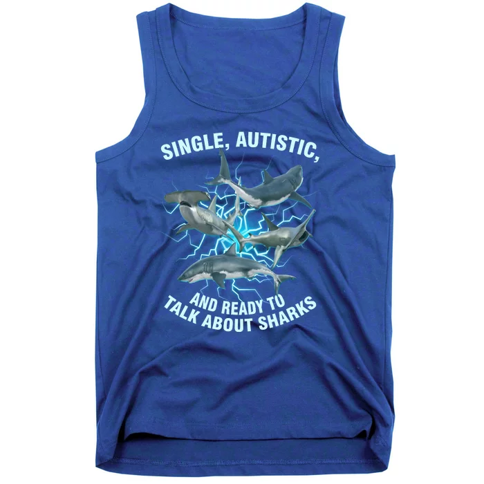 Single Autistic And Ready To Talk About Sharks Tank Top