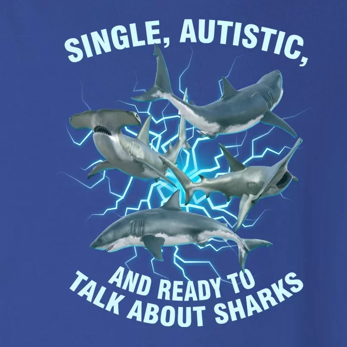 Single Autistic And Ready To Talk About Sharks Toddler Long Sleeve Shirt