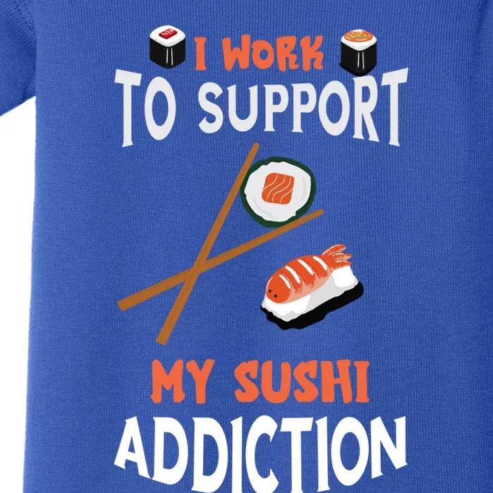 Sushi Addiction Asian Food Japanese Foodie Sushi Lover Cool Gift Baby Bodysuit