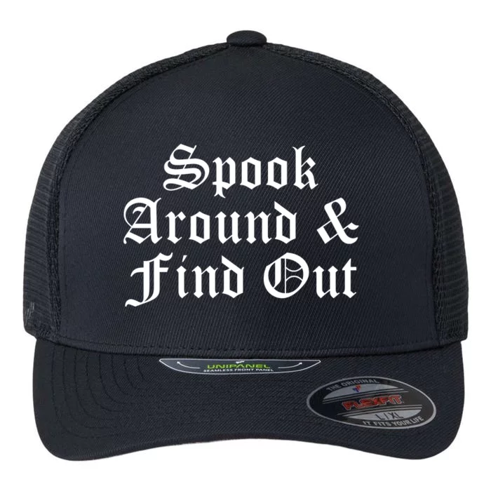 Spook Around And Find Out Funny Halloween Flexfit Unipanel Trucker Cap