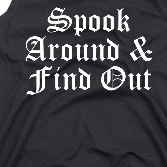 Spook Around And Find Out Funny Halloween Tank Top