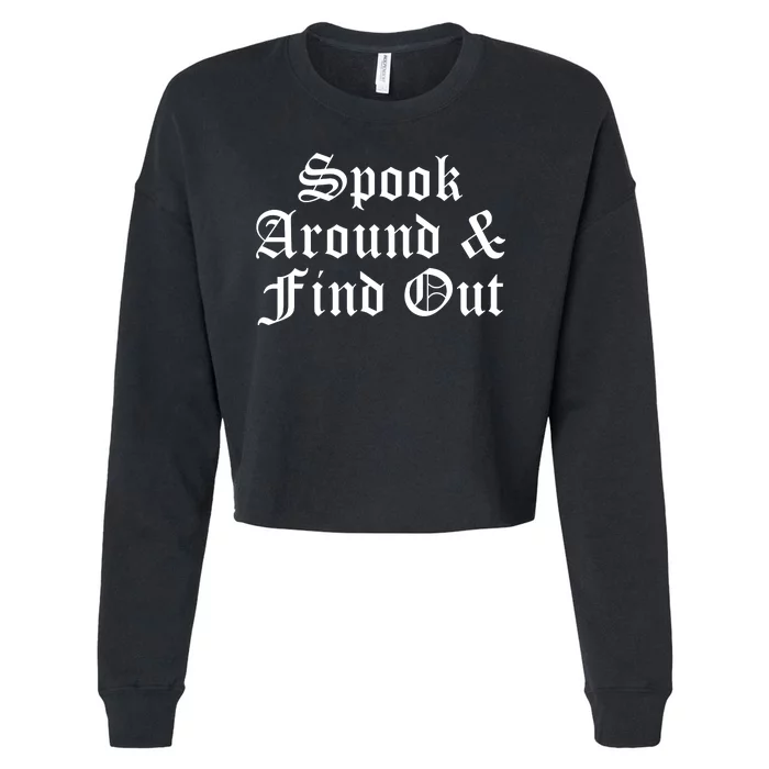 Spook Around And Find Out Funny Halloween Cropped Pullover Crew