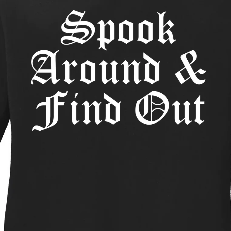 Spook Around And Find Out Funny Halloween Ladies Long Sleeve Shirt