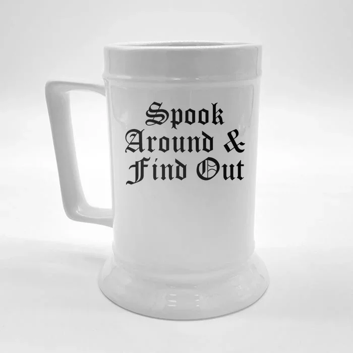 Spook Around And Find Out Funny Halloween Front & Back Beer Stein