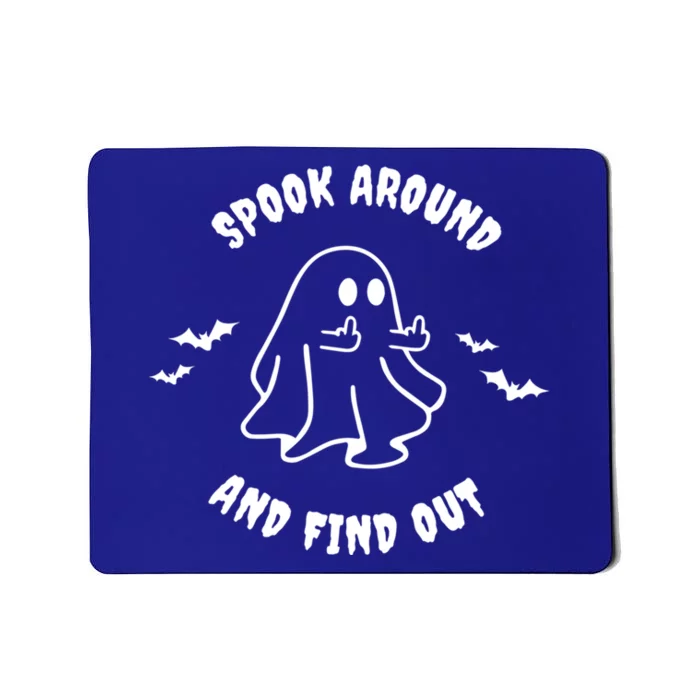 Spook Around And Find Out Funny Ghost Halloween Boo Gift Mousepad