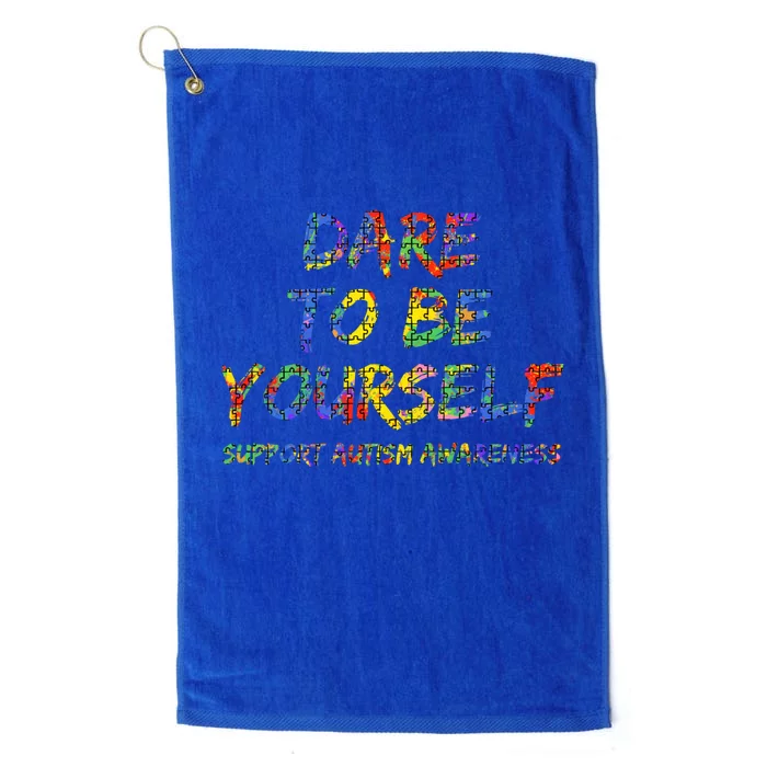 Support Autism Awareness Colorful Puzzle Dare To Be Yourself Gift Platinum Collection Golf Towel