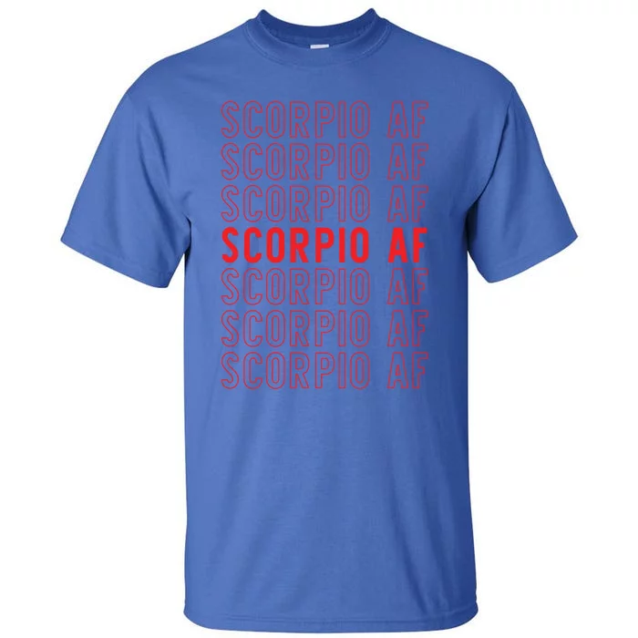 Scorpio Af Astrological Zodiac Sign Great Gift Tall T-Shirt