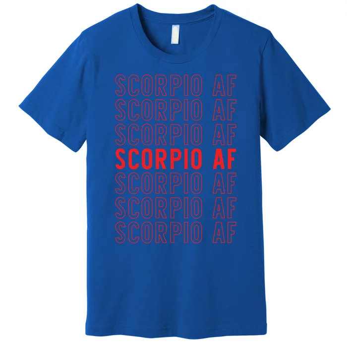 Scorpio Af Astrological Zodiac Sign Great Gift Premium T-Shirt