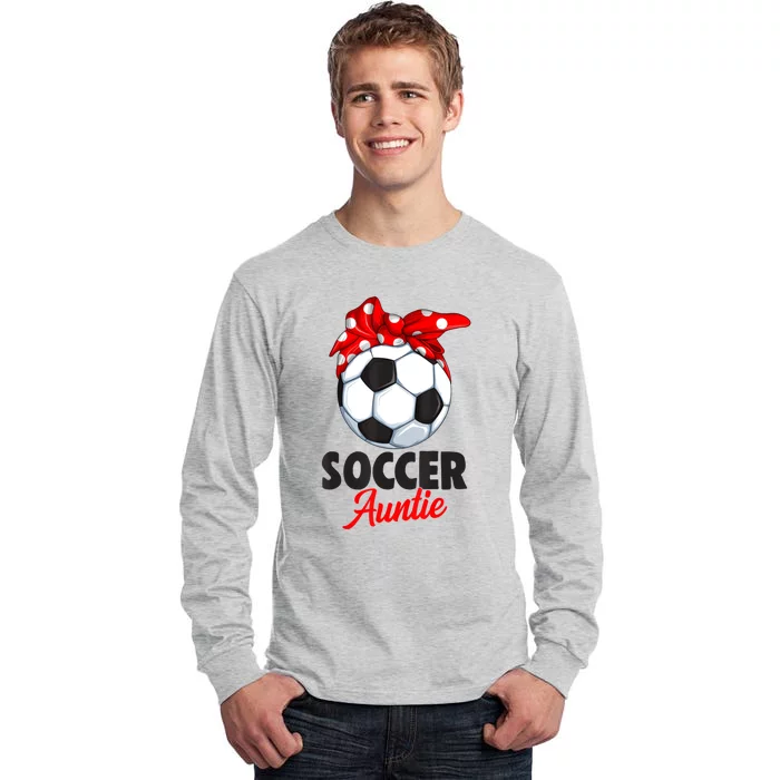 Soccer Auntie Aunt Women Tall Long Sleeve T-Shirt