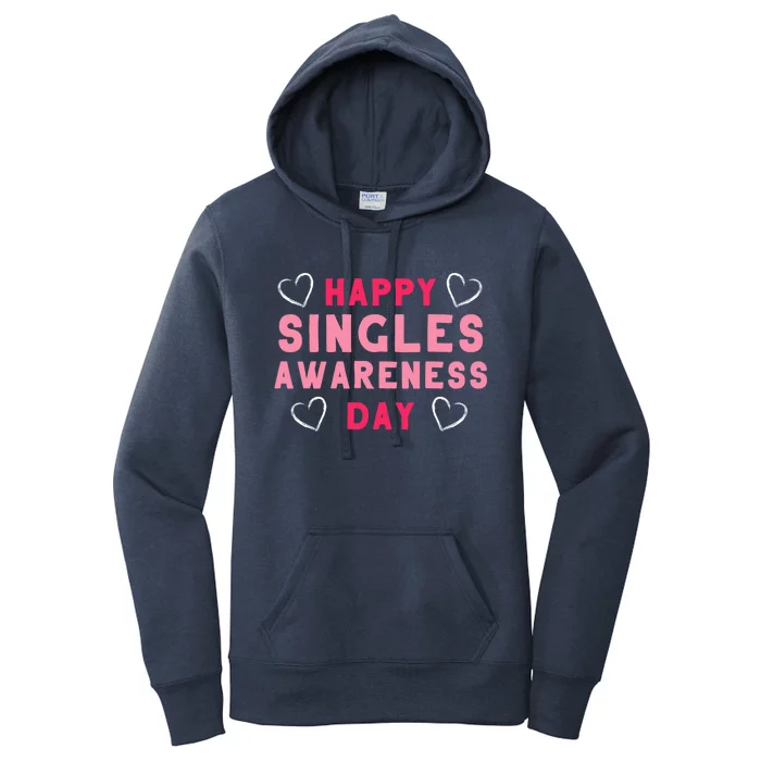 Singles Awareness Anti Valentines Day Gift Design Great Gift Women's Pullover Hoodie