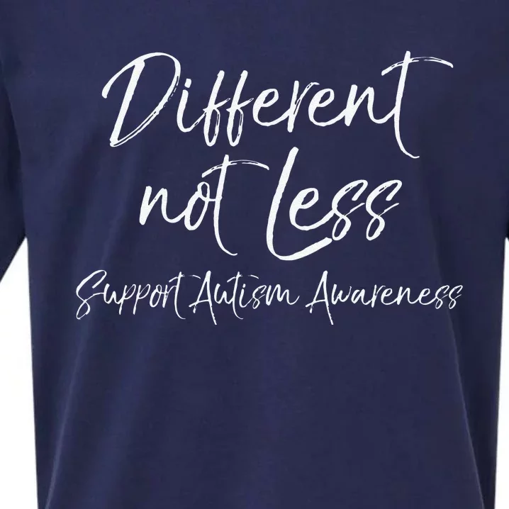 Support Autism Awareness Quote For Moms Different Not Less Sueded Cloud Jersey T-Shirt