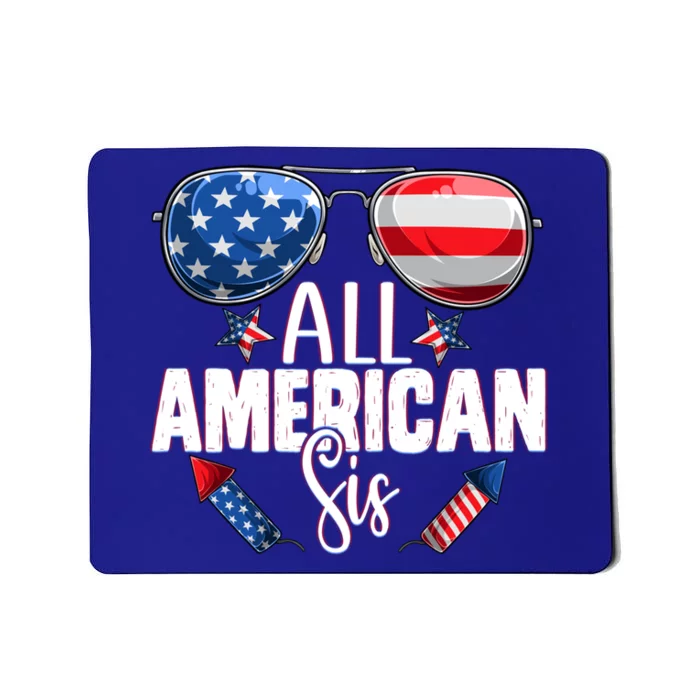 Sunglasses All American Sis 4th Of July Daughter Gift Mousepad