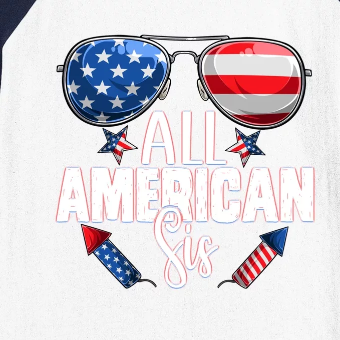 Sunglasses All American Sis 4th Of July Daughter Gift Baseball Sleeve Shirt