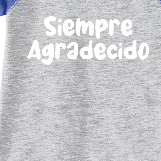 Siempre Agradecido Always Grateful Gift Infant Baby Jersey Bodysuit