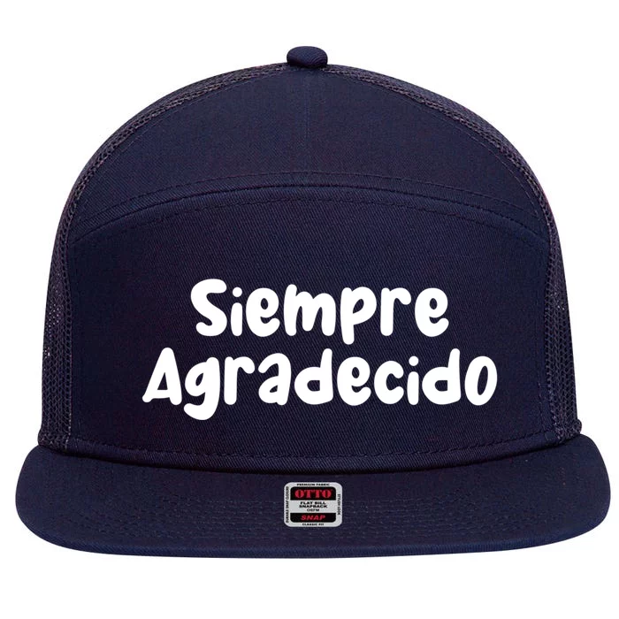 Siempre Agradecido Always Grateful Gift 7 Panel Mesh Trucker Snapback Hat