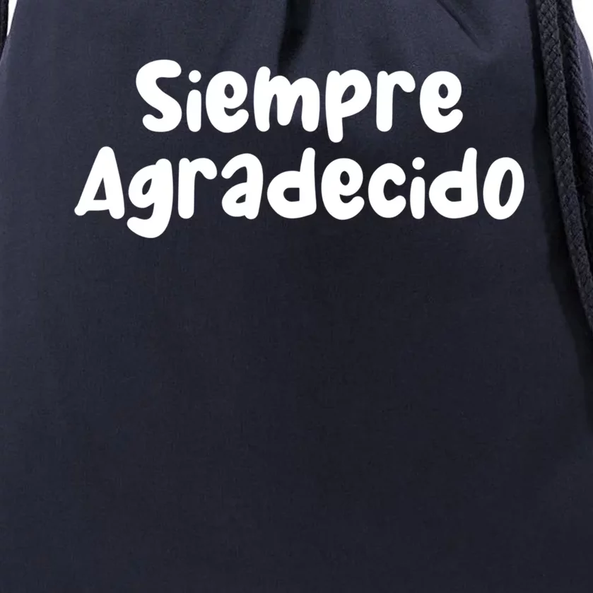 Siempre Agradecido Always Grateful Gift Drawstring Bag