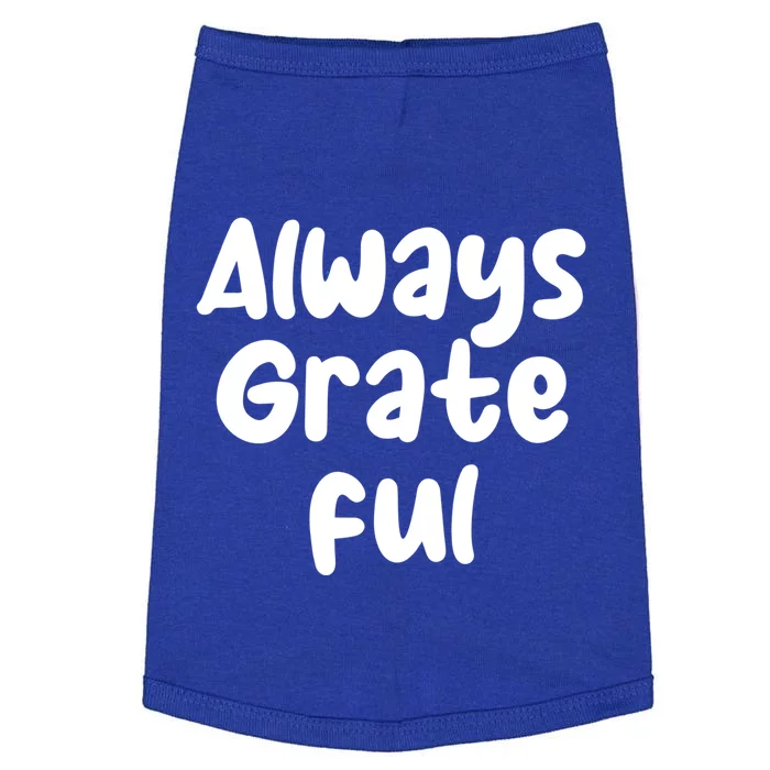 Siempre Agradecido Always Grateful Great Gift Doggie Tank