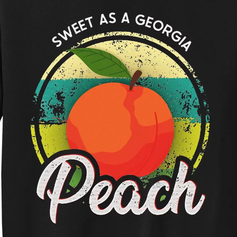 Sweet As A Georgia Peach Funny Ga Peach State Tall Sweatshirt