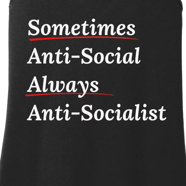 Sometimes Antisocial Always Antisocialist Ancap Libertarian Ladies Essential Tank