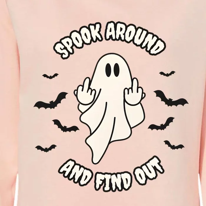 Spook Around And Find Out Halloween Ghost Ghoul Womens California Wash Sweatshirt