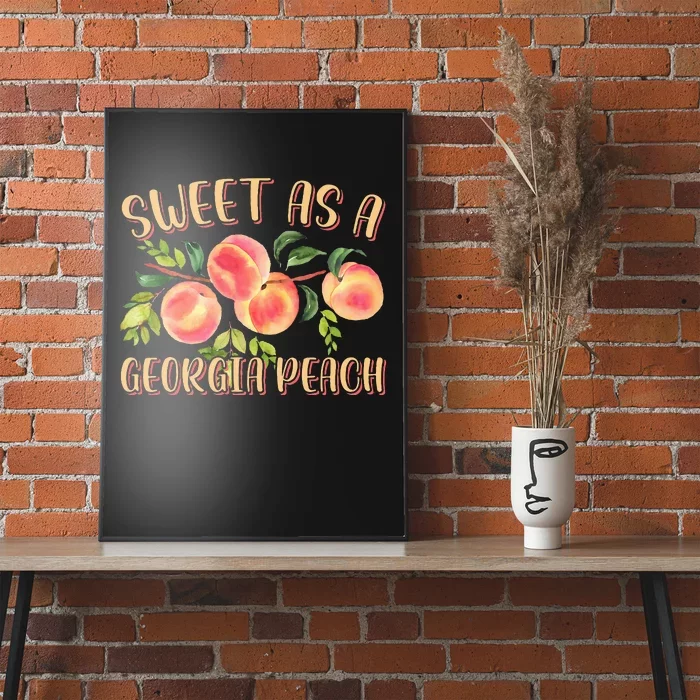 Sweet As A Georgia Peach Funny Southern Georgia Poster