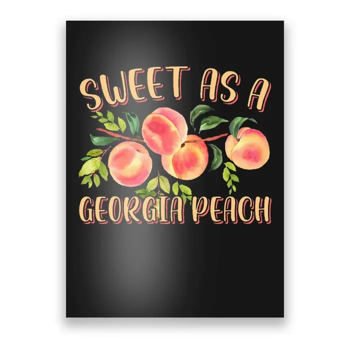 Sweet As A Georgia Peach Funny Southern Georgia Poster