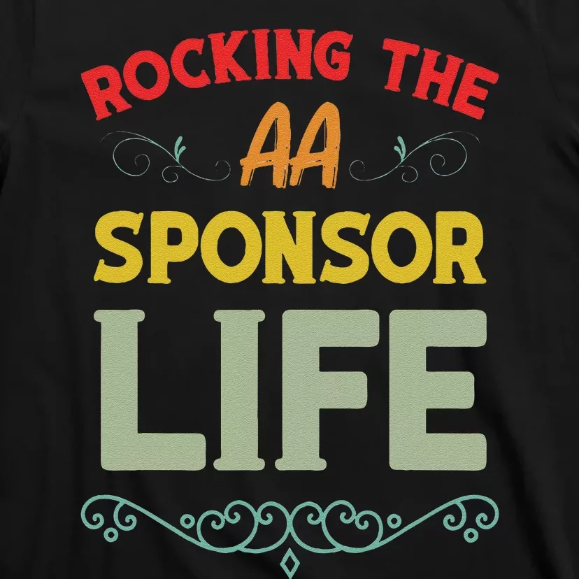 Sobriety Anniversary Aa Na Sponsorship Clean Aa Sponsor T-Shirt