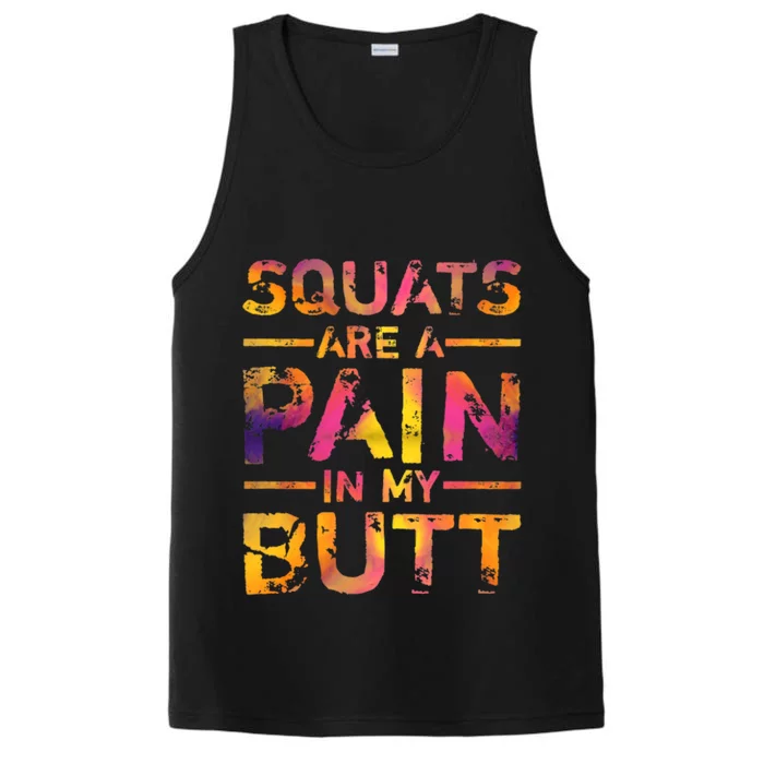 Squats Are A Pain In My Butt Funny Fitness Gym Bodybuilding Gift Performance Tank