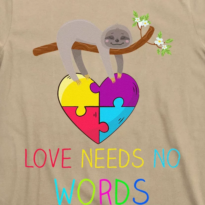 Sloth Autism Awareness Love Needs No Words T-Shirt