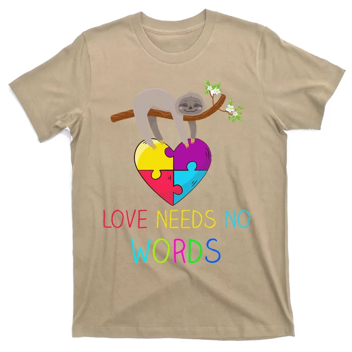 Sloth Autism Awareness Love Needs No Words T-Shirt