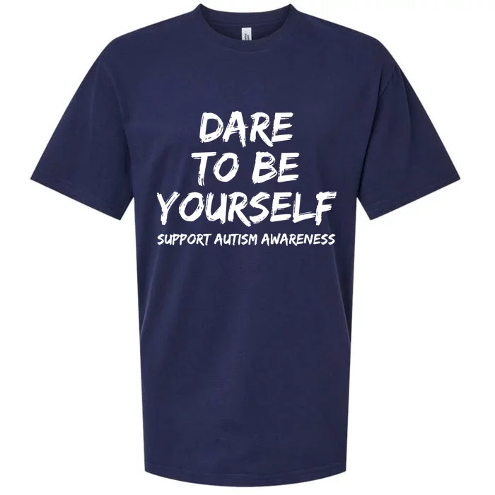 Support Autism Awareness Quote For Ns Dare To Be Yourself Gift Sueded Cloud Jersey T-Shirt