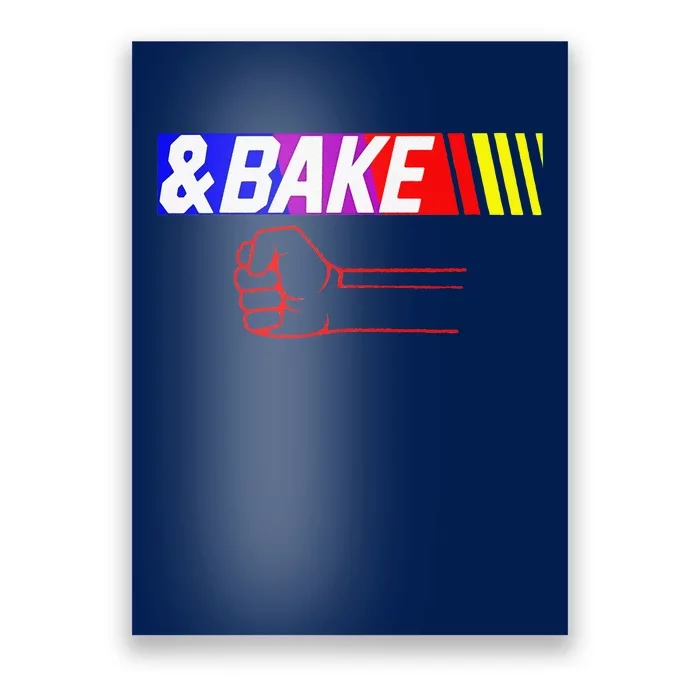 Shake And Bake Funny Family Lover Dad Daughter Son Matching Gift Poster