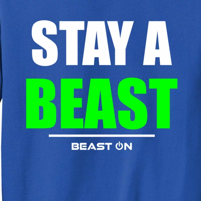 Stay A Beast Gym Fitness Workout Bodybuilding Gains Green Cool Gift Sweatshirt