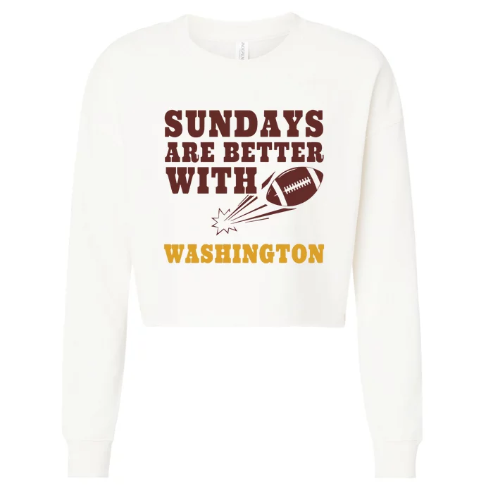 Sundays Are Better With Washington Commanders Cropped Pullover Crew