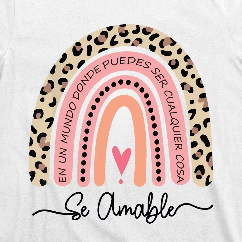 Se Amable Be Kind In Spanish Encouraging And Inspiring T-Shirt