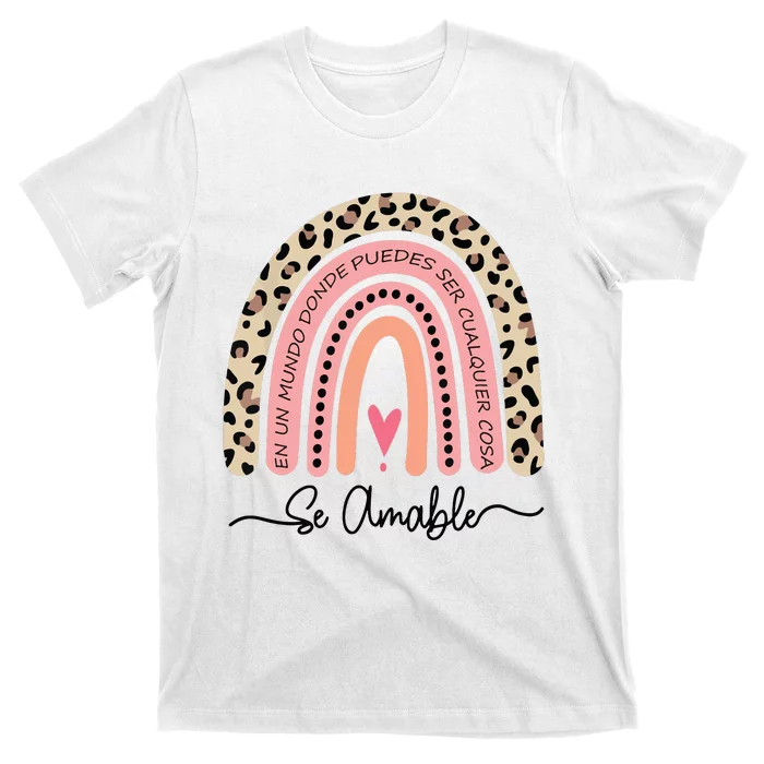 Se Amable Be Kind In Spanish Encouraging And Inspiring T-Shirt