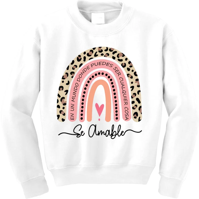 Se Amable Be Kind In Spanish Encouraging And Inspiring Kids Sweatshirt