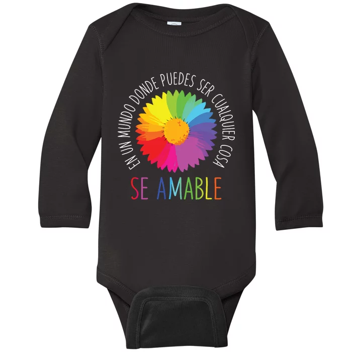 Se Amable Be Kind In Spanish Encouraging And Inspiring Baby Long Sleeve Bodysuit