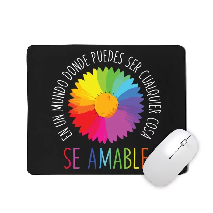 Se Amable Be Kind In Spanish Encouraging And Inspiring Mousepad