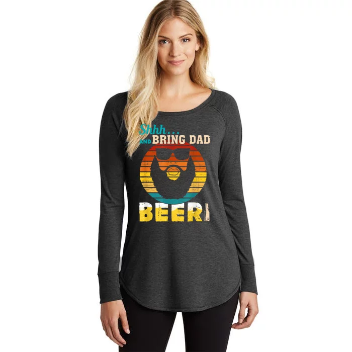 Shhh And Bring Dad Beer Fathers Day Women's Perfect Tri Tunic Long Sleeve Shirt