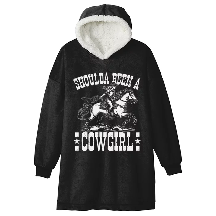 Should A Been A Cowgirl Hooded Wearable Blanket