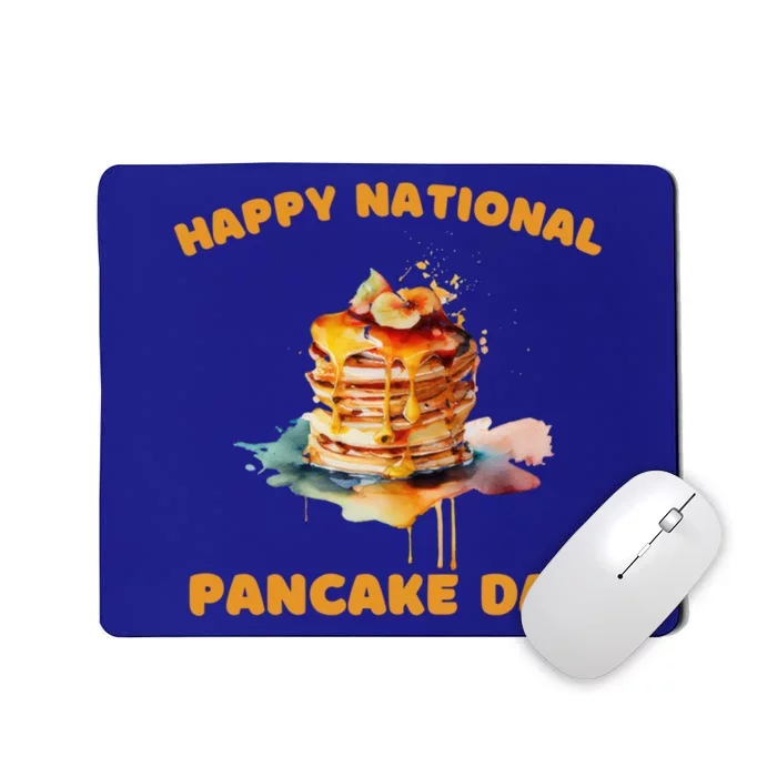 Syrup And Breakfast Happy National Pancake Day Gift Mousepad