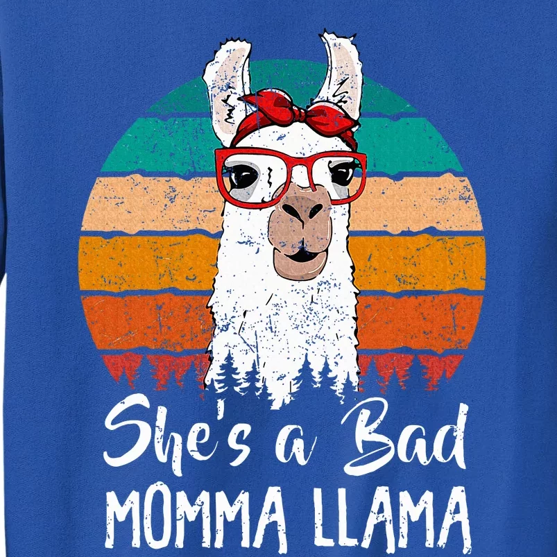 Shes A Bad Momma Llama Mothers Day Tall Sweatshirt