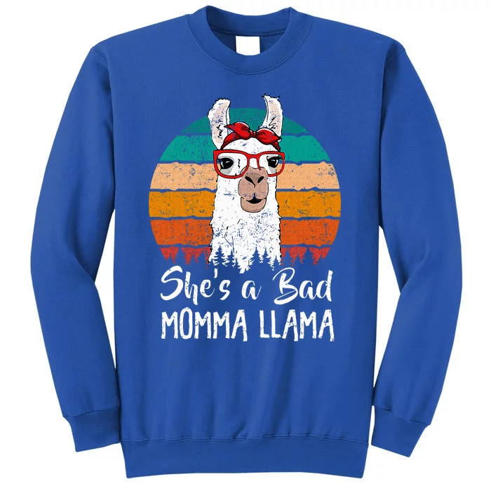 Shes A Bad Momma Llama Mothers Day Tall Sweatshirt