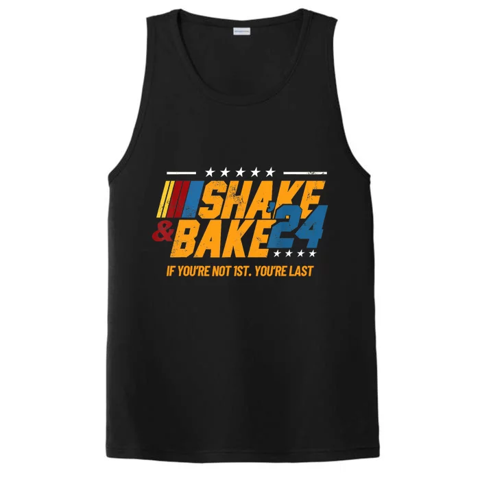 Shake And Bake 24 If YouRe Not 1st YouRe Last Performance Tank